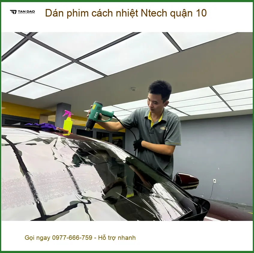 Trung Tâm Dán Phim Cách Nhiệt Ô Tô phim cách nhiệt Ntech quận 10 - Thi Công Chuyên Nghiệp ảnh thực tế 2