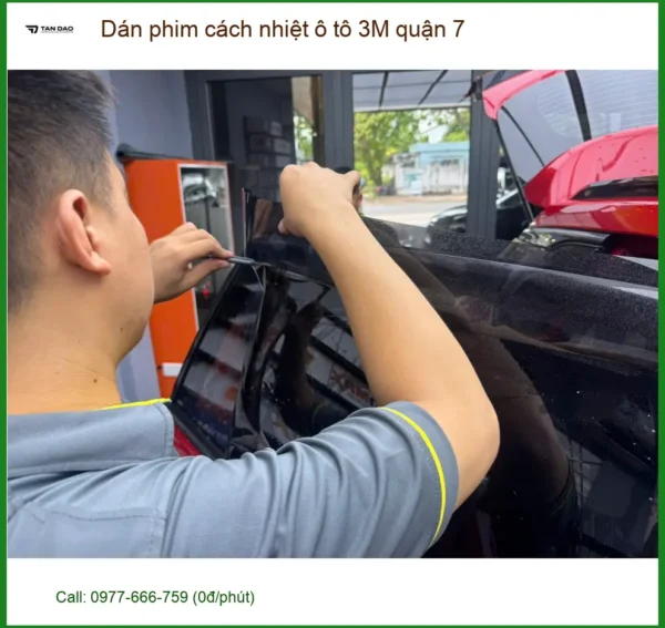 Trung Tâm Dán Phim Cách Nhiệt Ô Tô 3M Quận 7 - Lắp Đặt Uy Tín TPHCM