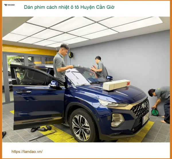 Trung Tâm Dán phim cách nhiệt ô tô tại Huyện Cần Giờ - Lắp Đặt Uy Tín TPHCM