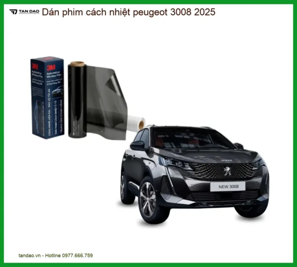 Dán Phim Cách Nhiệt Peugeot 3008 - Địa Chỉ Lắp Đặt Uy Tín TPHCM