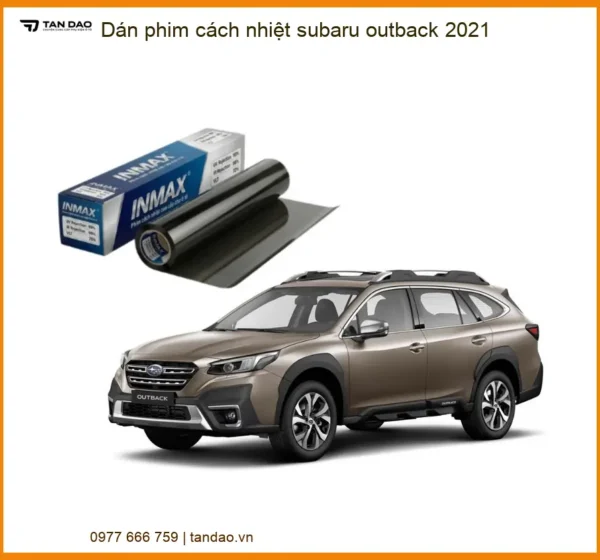 Dán Phim Cách Nhiệt Subaru Outback 2021 - Trung Tâm Lắp Đặt Uy Tín TPHCM