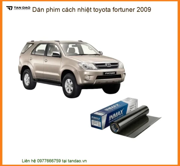 Dán phim cách nhiệt Toyota Fortuner 2009 - Địa Chỉ Lắp Đặt Chính Hãng TPHCM