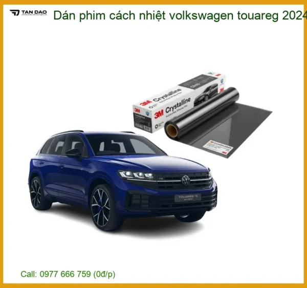Dán Phim Cách Nhiệt Volkswagen Touareg 2024 - Địa Chỉ Lắp Đặt Chính Hãng TPHCM