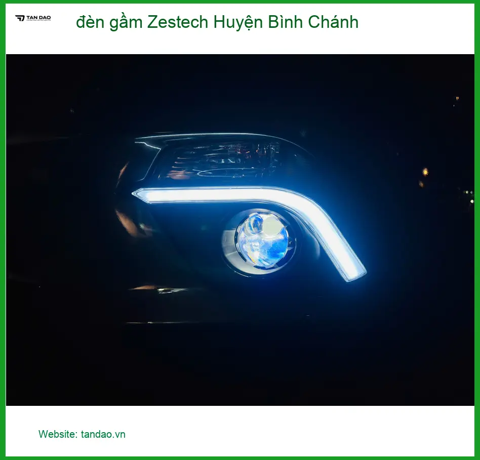 Địa Chỉ Độ Đèn Ô Tô đèn gầm Zestech Huyện Bình Chánh - Giá Tốt TPHCM