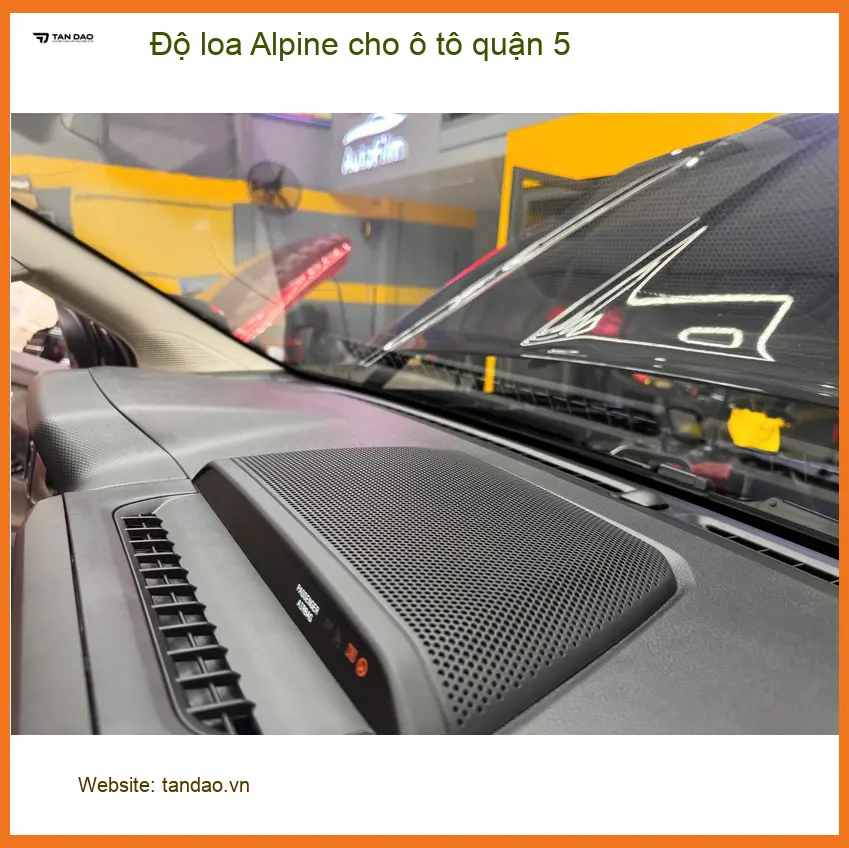Trung Tâm Độ Loa Ô Tô loa Alpine cho ô tô quận 5 - Lắp Đặt Uy Tín TPHCM ảnh thực tế 2