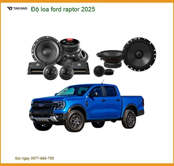 Nâng Cấp Hệ Thống Âm Thanh Loa Ford Raptor 2025 - Địa Chỉ Lắp Đặt Uy Tín TPHCM