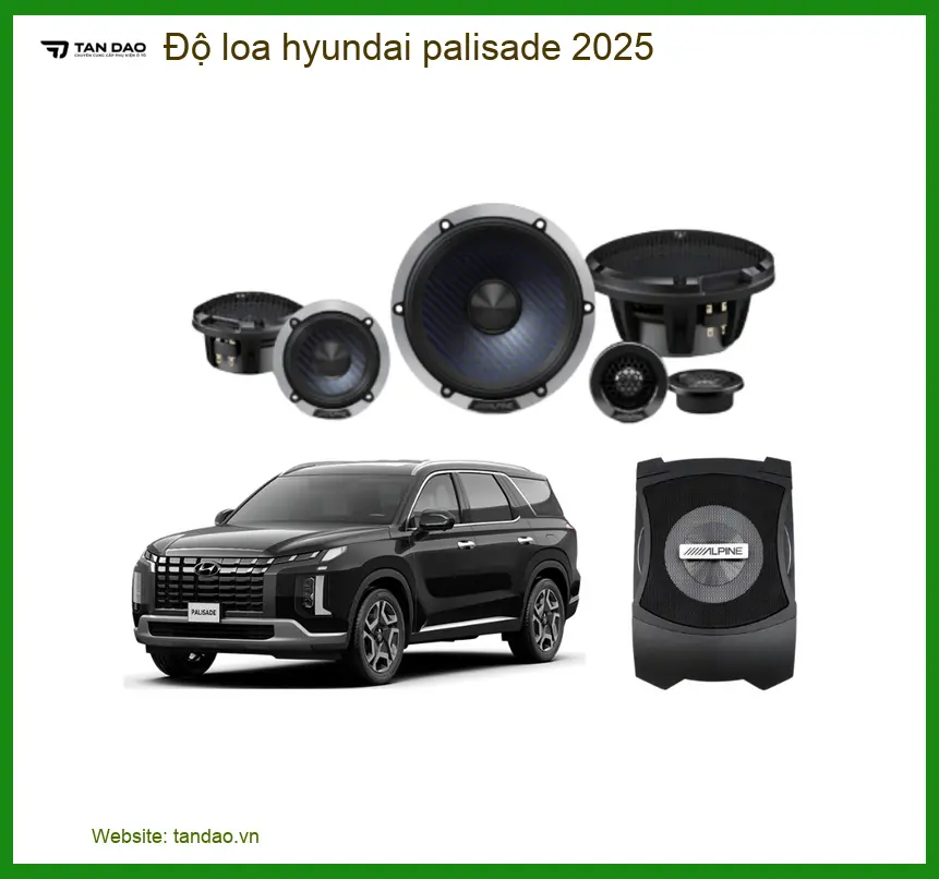 Độ Loa Hyundai Palisade - Trung Tâm Nâng Cấp Loa Ô Tô Chính Hãng TPHCM
