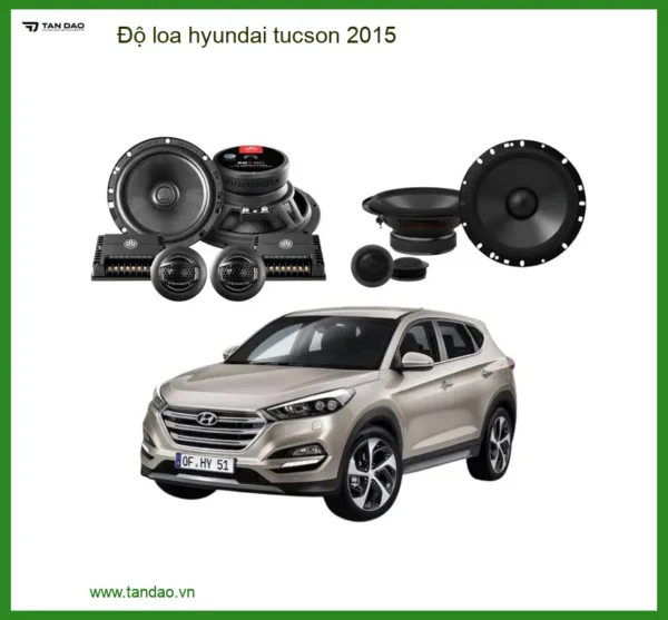 Độ Loa Hyundai Tucson 2015 - Trung Tâm Nâng Cấp Âm Thanh Uy Tín TPHCM