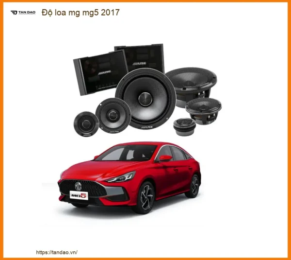 Độ Loa Âm Thanh Cao Cấp Cho MG MG5 2017 - Địa Chỉ Lắp Đặt Chính Hãng TPHCM