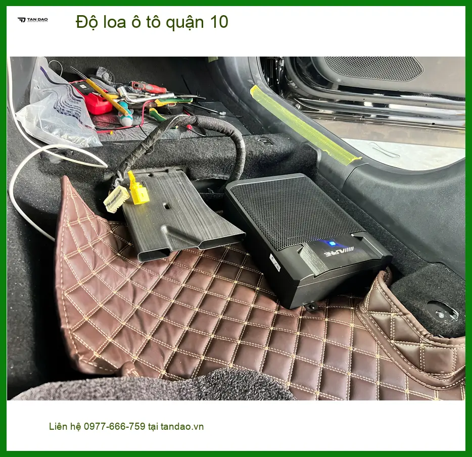 Trung Tâm Độ Loa Ô Tô Tại Quận 10 - Thi Công Chuyên Nghiệp