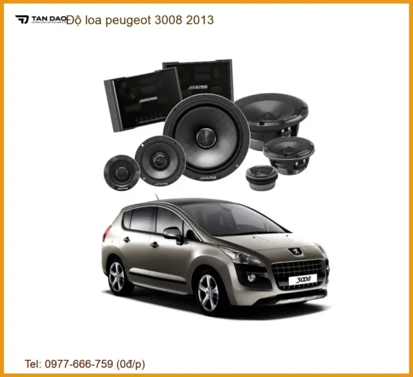 Độ loa Peugeot 3008 2013 - Trung Tâm Nâng Cấp Uy Tín TPHCM