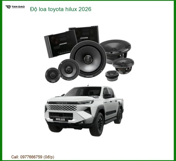 Độ Loa Ô Tô Toyota Hilux 2026 - Trung Tâm Gắn Loa Xe Hơi Cao Cấp TPHCM