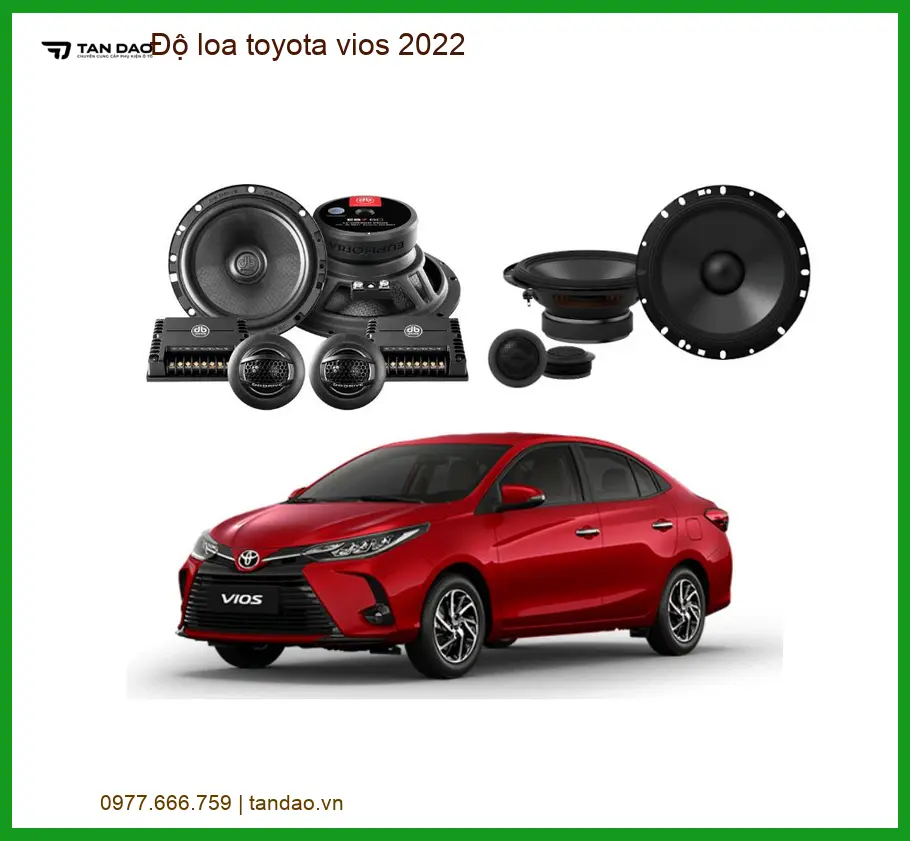 Độ Loa Toyota Vios 2022 - Trung Tâm Chuyên Nâng Cấp Độ Loa Chính Hãng TPHCM