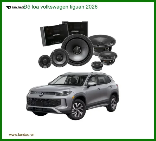 Độ Loa Volkswagen Tiguan 2026 - Trung Tâm Nâng Cấp Uy Tín TPHCM