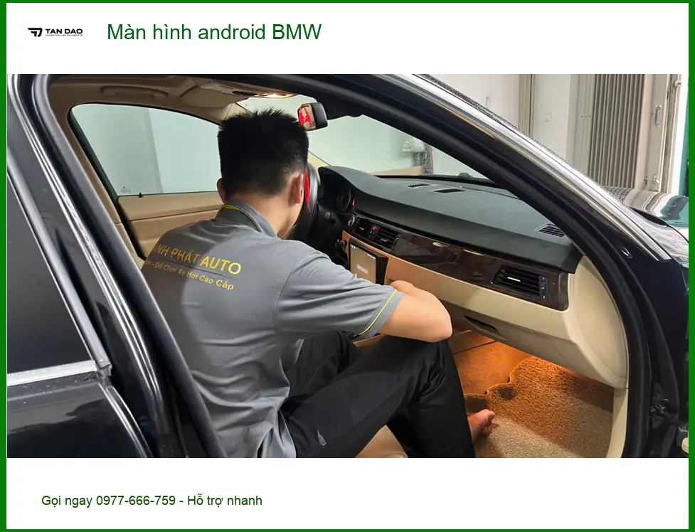 Anh Tấn nâng cấp màn hình Android cho BMW 3 Series tại Quận 2 để giải trí đỉnh cao ảnh thực tế 4