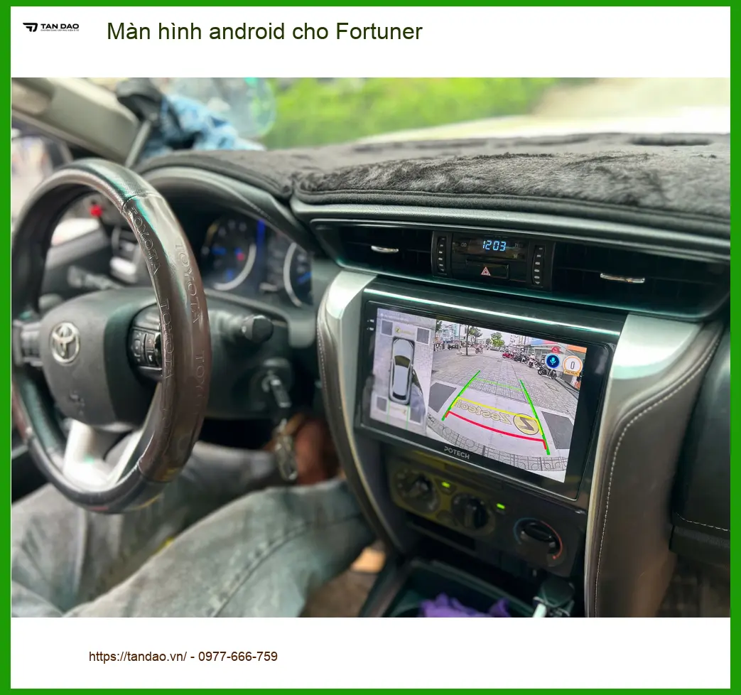 Chú Phát lắp màn hình Android Zestech cho Fortuner tại Quận 2 để tiện xem bản đồ và giải trí ảnh thực tế 2