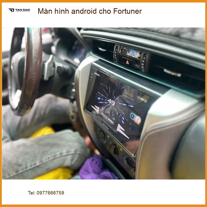Anh Cường nâng cấp màn hình Android Fortuner tại Quận Bình Tân vì màn zin cũ ảnh thực tế 4