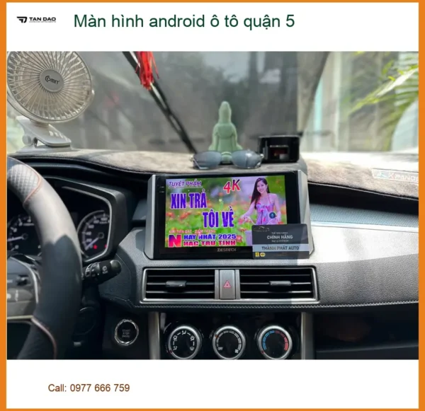 Địa Chỉ Lắp Đặt Màn Hình Android Ô Tô quận 5 - Lắp Đặt Uy Tín TPHCM