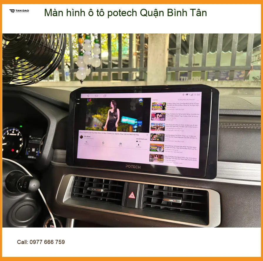 Trung Tâm Lắp Màn Android Ô Tô Potech Quận Bình Tân - Lắp Đặt Uy Tín TPHCM