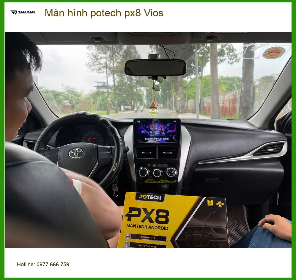 Anh Duy nâng cấp Màn hình Potech PX8 Vios tại Thủ Đức, tiện ích vượt trội