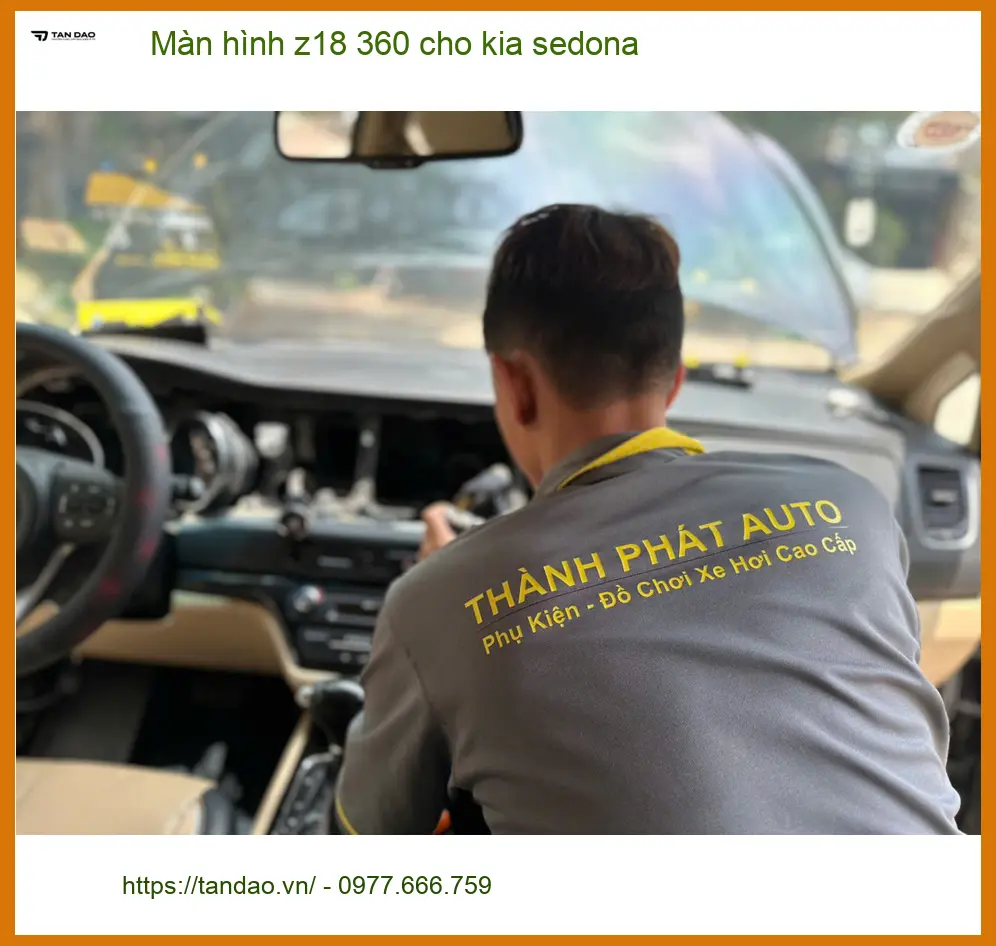 Anh Minh lắp màn hình Z18 360 cho Kia Sedona Quận Nhà Bè ảnh thực tế 3