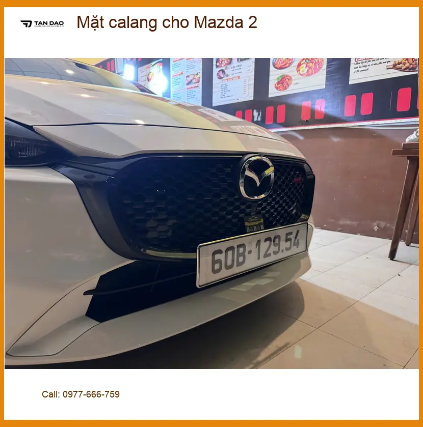 Anh Kiệt độ Mặt calang cho Mazda 2 tại Quận 9 để xe thêm phần cá tính ảnh thực tế 3