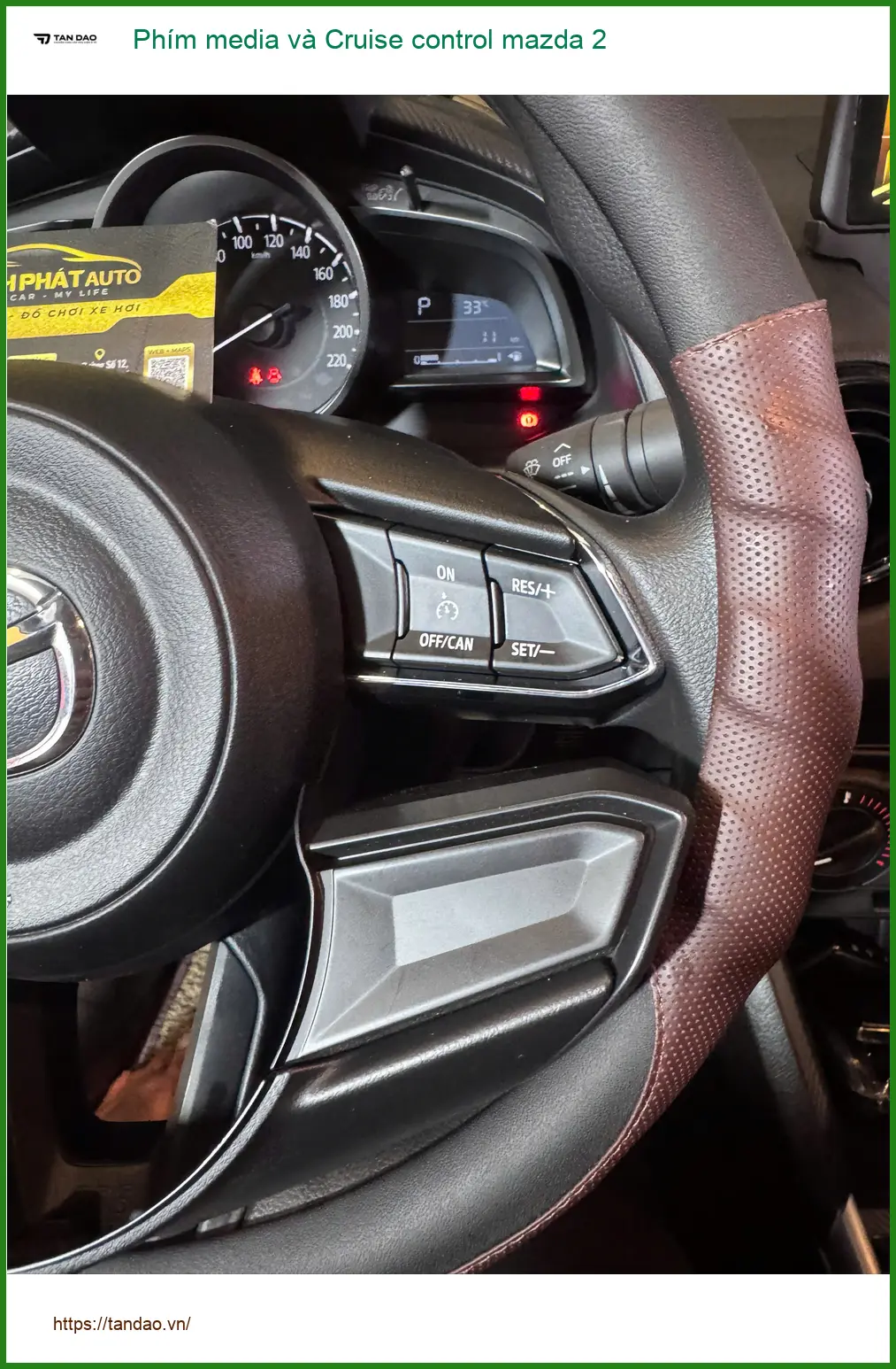 Anh Minh lắp phím media và Cruise control Mazda 2 Quận Bình Thạnh để tiện lợi hơn khi di chuyển