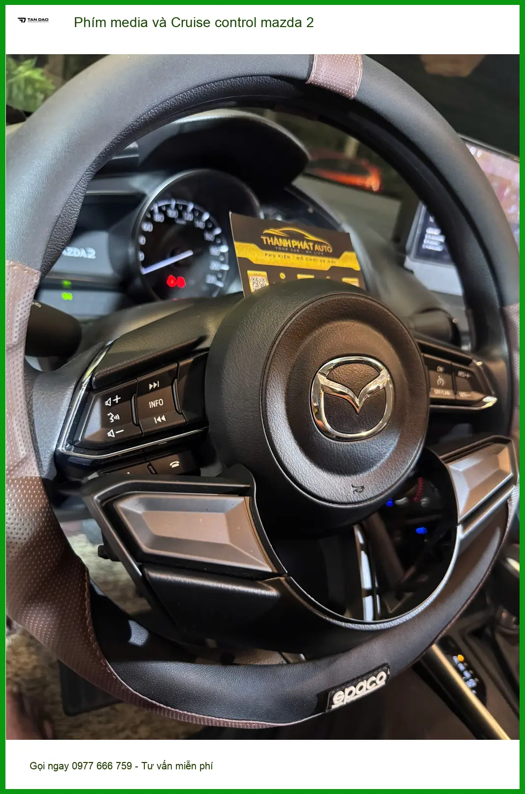 Anh Khải lắp Phím media và Cruise control Mazda 2 tại Nhà Bè để lái xe tiện hơn ảnh thực tế 4