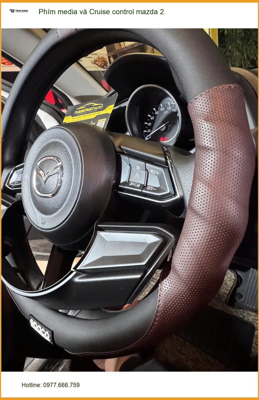 Anh Minh nâng cấp Phím media và Cruise control cho Mazda 2 ở Quận 9 ảnh thực tế 4