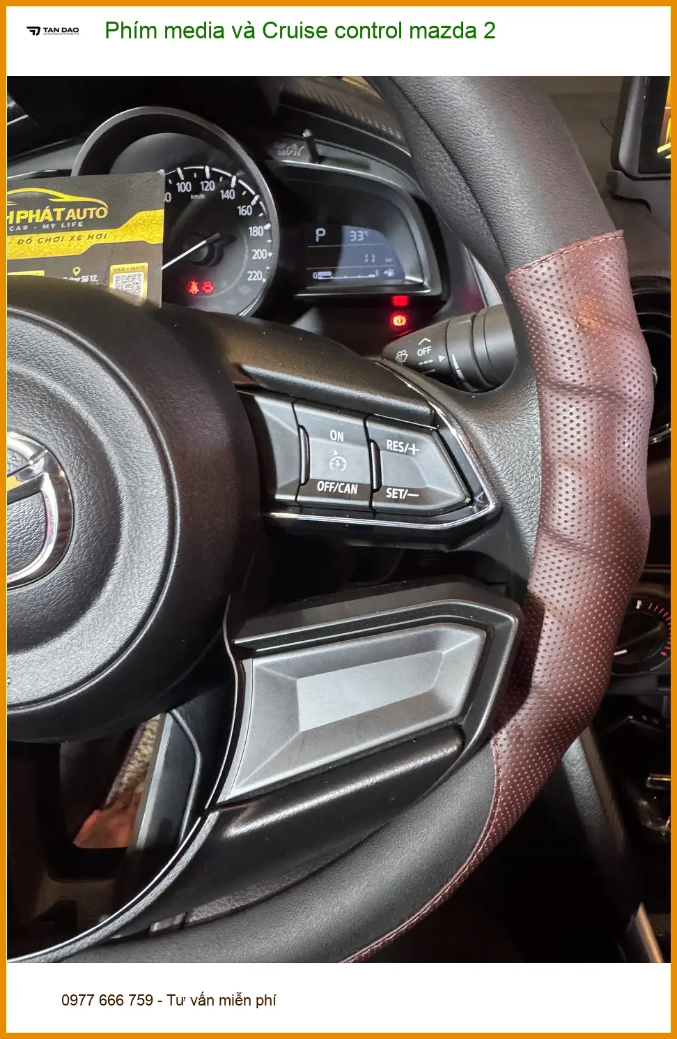 Anh Lâm lắp Phím media và Cruise control Mazda 2 tại Thủ Đức để trải nghiệm lái mượt mà hơn