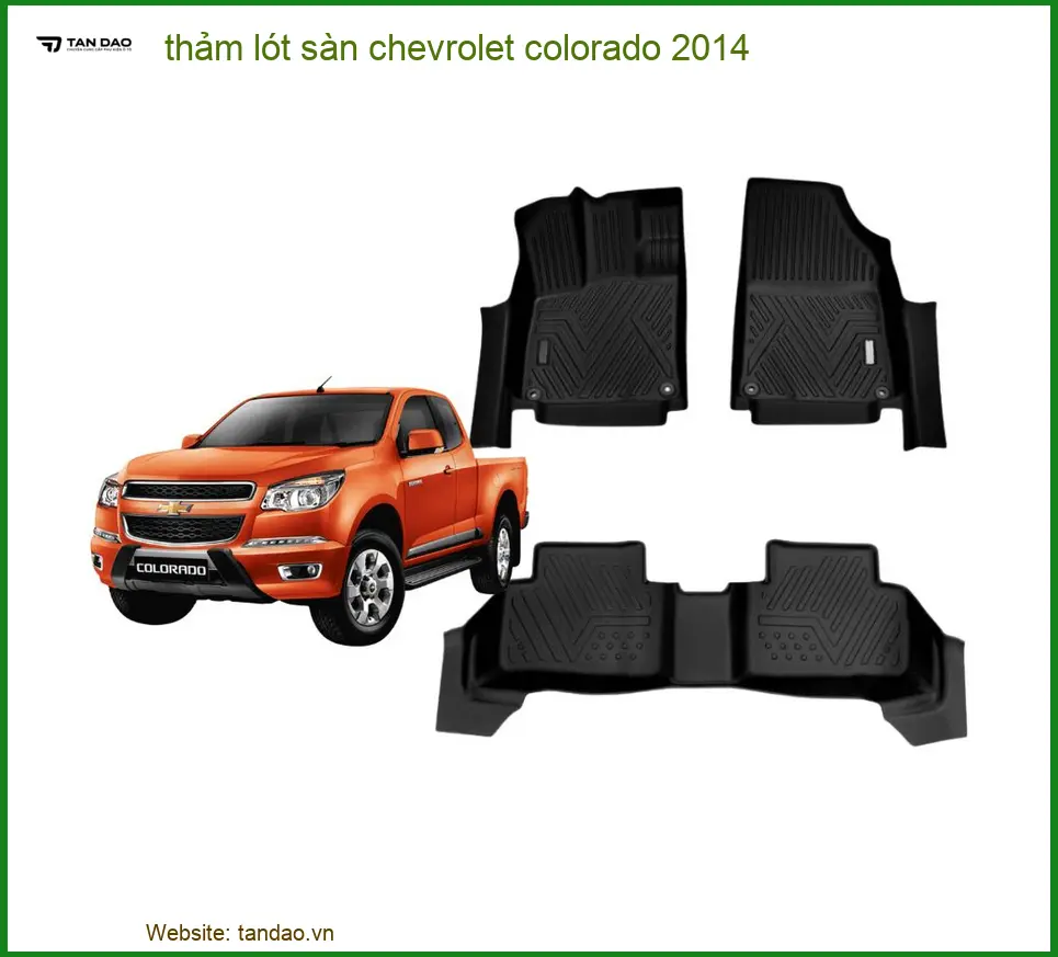 Thảm Lót Sàn Chevrolet Colorado 2014 - Trung Tâm Lắp Đặt Giá Tốt TPHCM