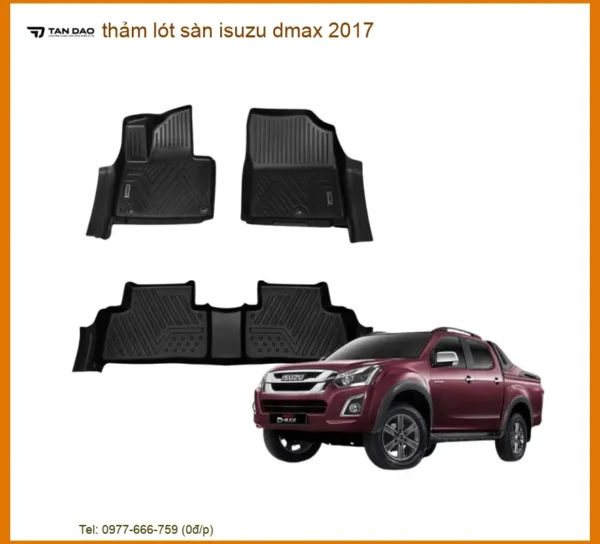 Thảm Lót Sàn Isuzu Dmax 2017 - Địa Chỉ Lắp Đặt & Thay Thế Chính Hãng Uy Tín TPHCM