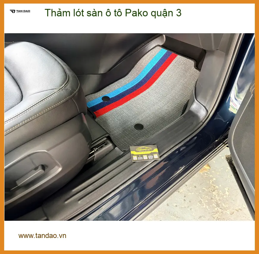 Địa Chỉ Lắp Thảm Lót Sàn Ô Tô lót sàn ô tô Pako quận 3 - Lắp Đặt Uy Tín TPHCM ảnh thực tế 2