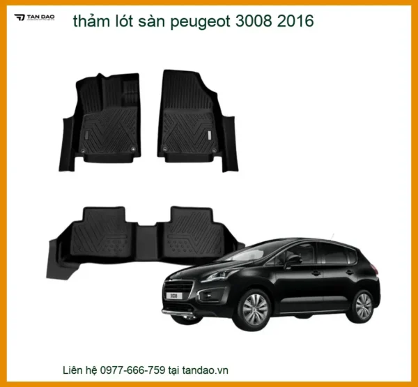 Thảm Lót Sàn Ô Tô Peugeot 3008 Đời 2016 - Trung Tâm Lắp Đặt Chính Hãng TPHCM