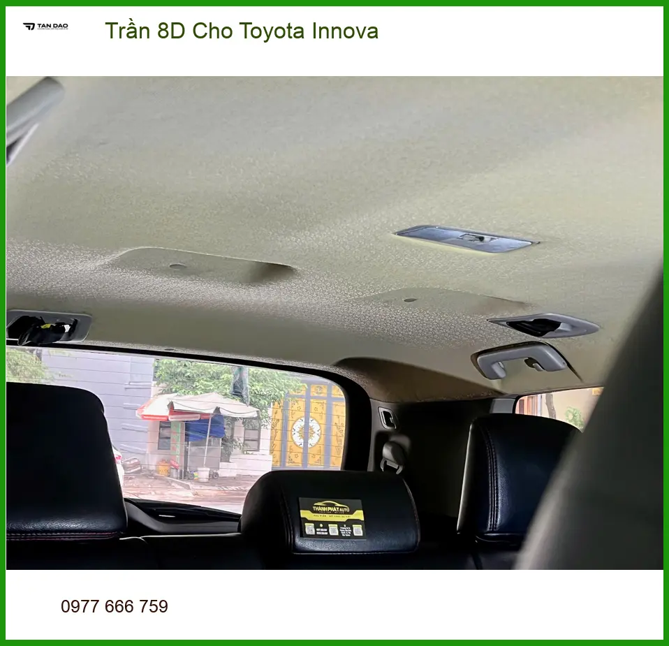 Anh Tuấn Anh lắp Trần 8D cho Toyota Innova để nội thất sang trọng hơn tại Hóc Môn ảnh thực tế 3