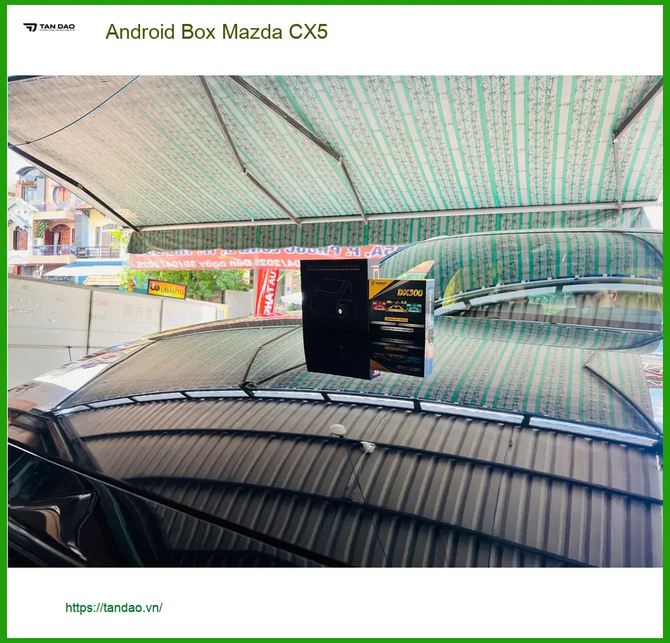 Anh Tùng lắp Android Box Mazda CX5 tại Quận 4 để xem bản đồ và giải trí trên xe ảnh thực tế 3