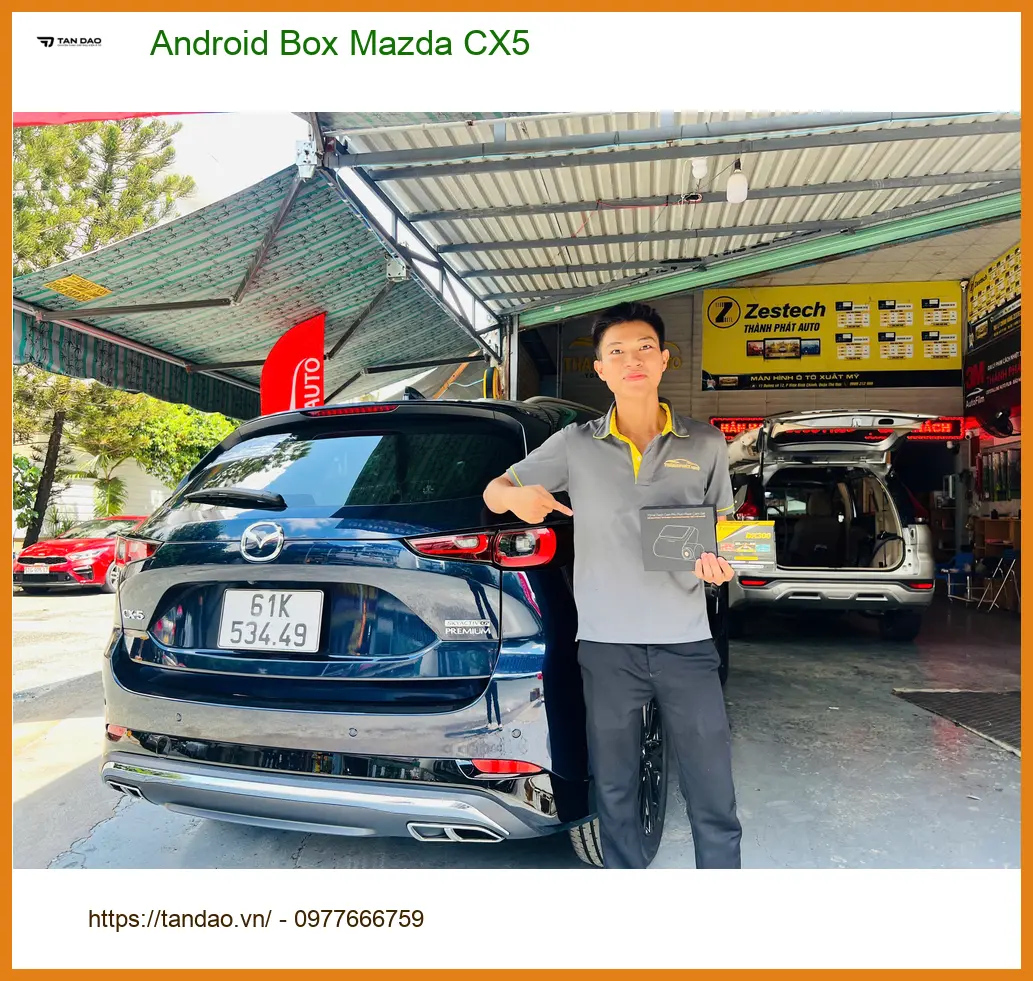 Anh Khang nâng cấp Android Box Mazda CX5 tại Quận 7 để giải trí thông minh hơn