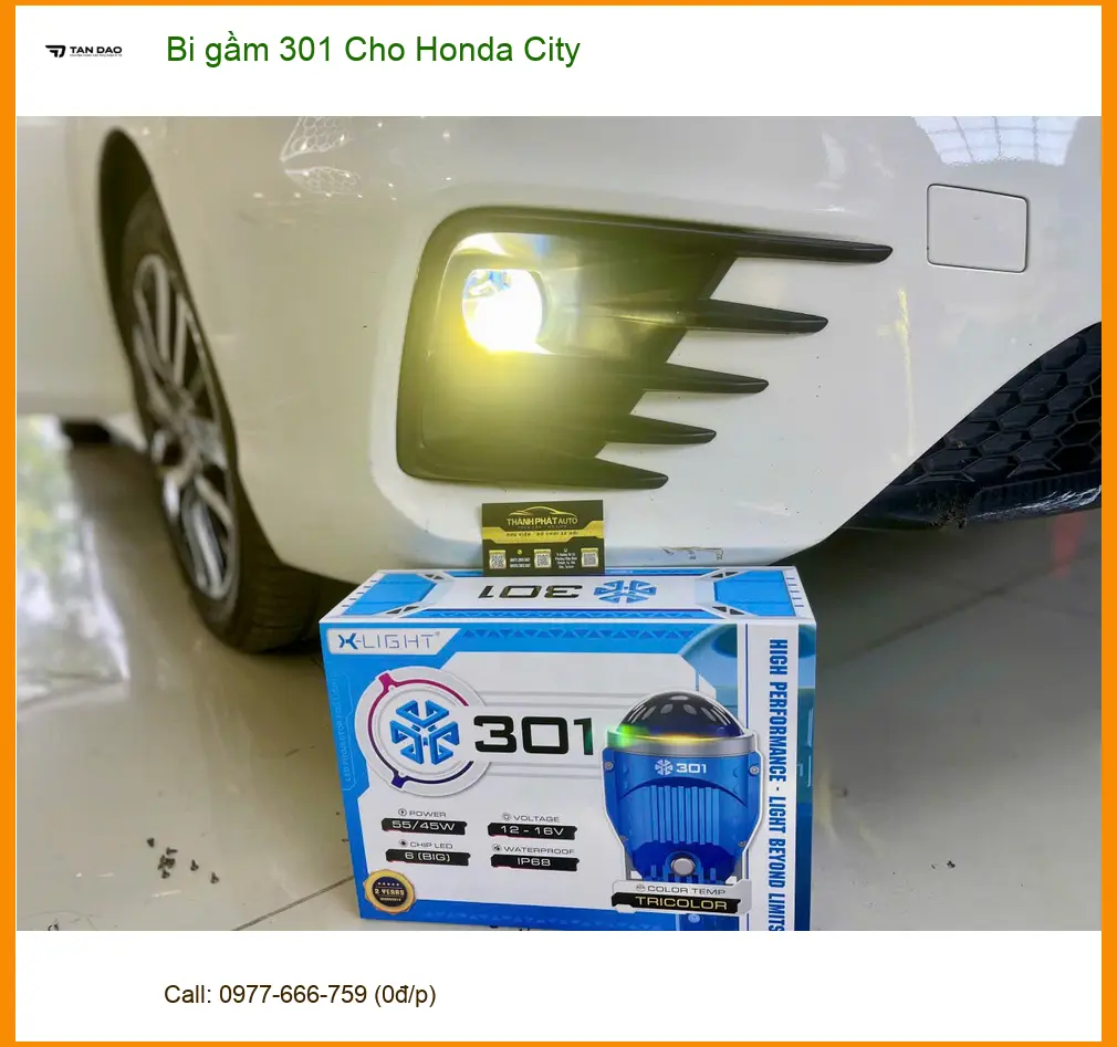 Chị Thảo độ bi gầm 301 cho Honda City tại Quận 6 để cải thiện tầm nhìn đêm