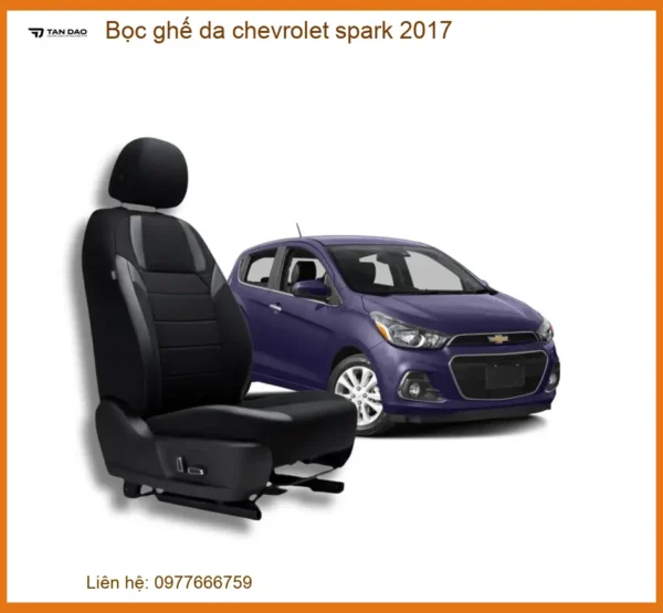 Bọc ghế da Chevrolet Spark 2017 - Địa Chỉ Lắp Đặt Uy Tín Giá Tốt TPHCM