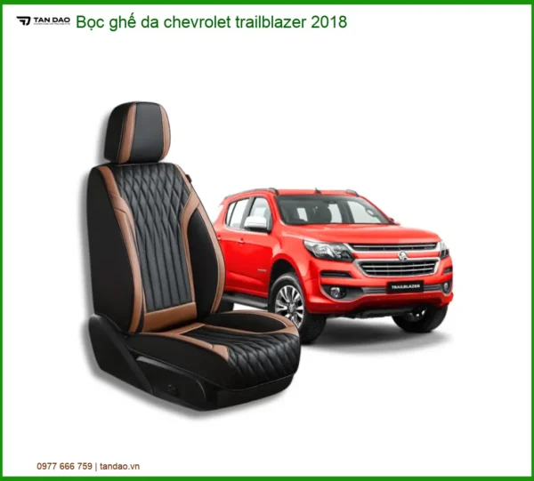 Bọc Ghế Da Chevrolet Trailblazer 2018 - Địa Chỉ Lắp Đặt Uy Tín TPHCM