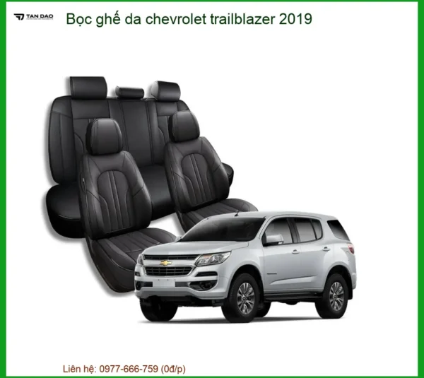 Bọc Ghế Da Chevrolet Trailblazer 2019 - Trung Tâm Lắp Đặt Uy Tín TPHCM