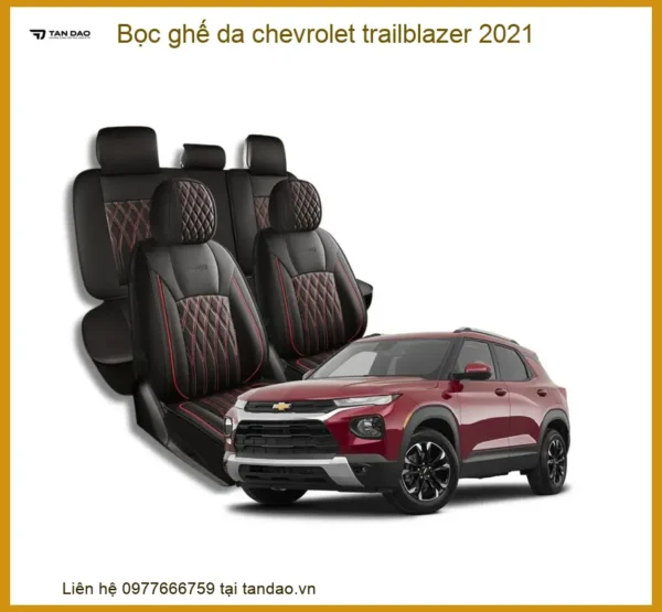 Bọc Ghế Da Chevrolet Trailblazer 2021 - Địa Chỉ Lắp Đặt Chính Hãng TPHCM