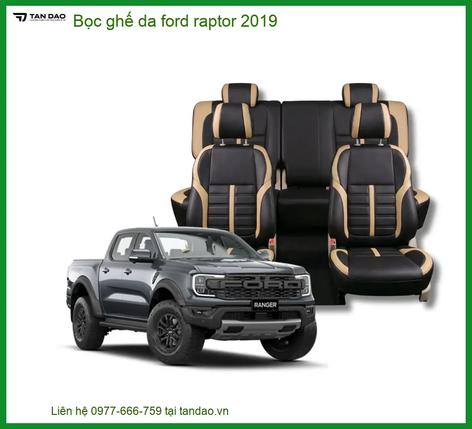 Bọc Ghế Da Ford Raptor 2019 - Trung Tâm Lắp Đặt Uy Tín TPHCM