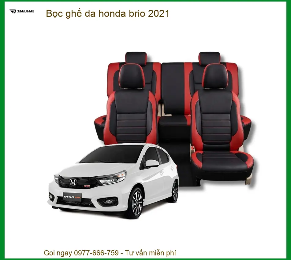 Bọc Ghế Da Honda Brio 2021 - Địa Chỉ Lắp Đặt Chính Hãng Giá Tốt TPHCM