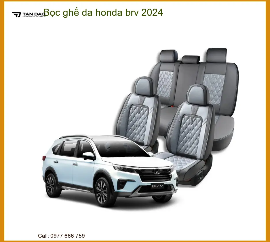 Bọc ghế da Honda BRV 2024 - Trung Tâm Nâng Cấp Cao Cấp TPHCM