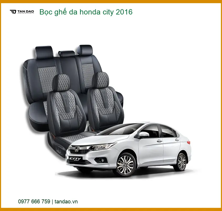 Bọc Ghế Da Honda City 2016 - Địa Chỉ Lắp Đặt Chính Hãng TPHCM