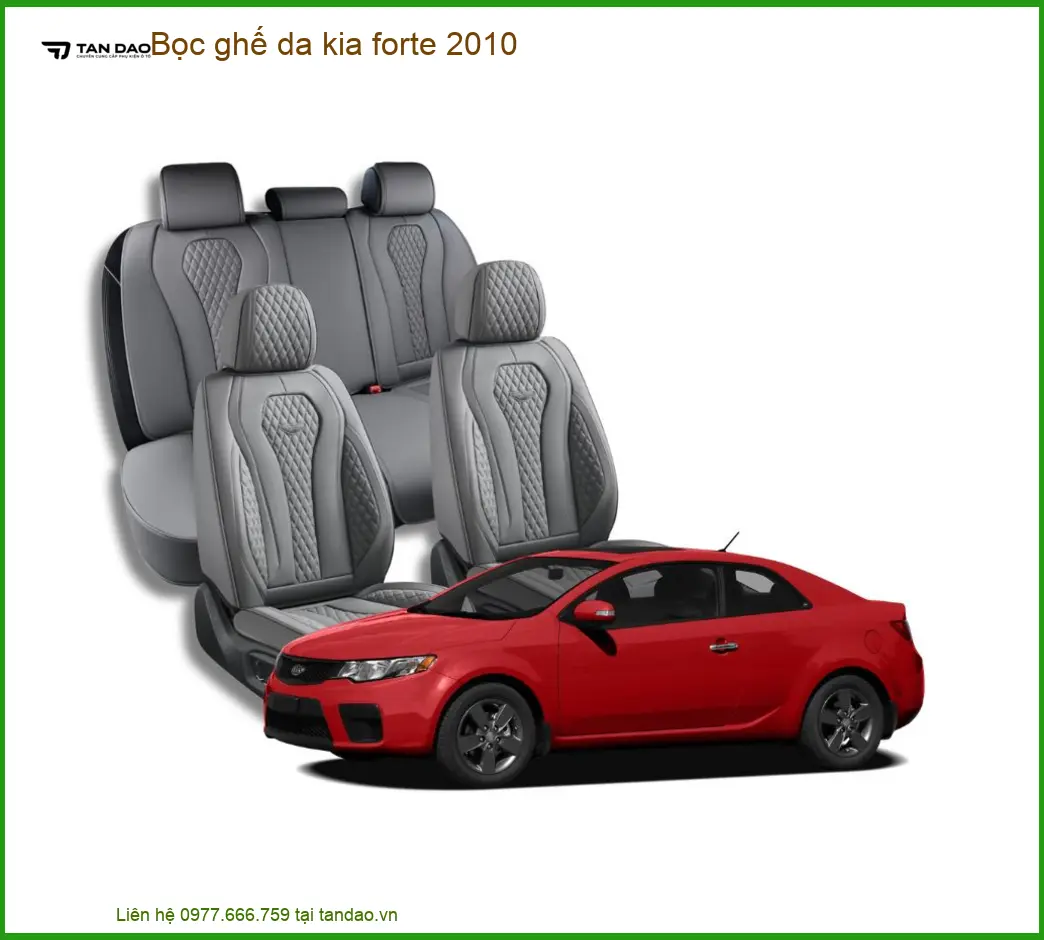 Bọc Ghế Da Kia Forte 2010 - Địa Chỉ Lắp Đặt Chính Hãng TPHCM