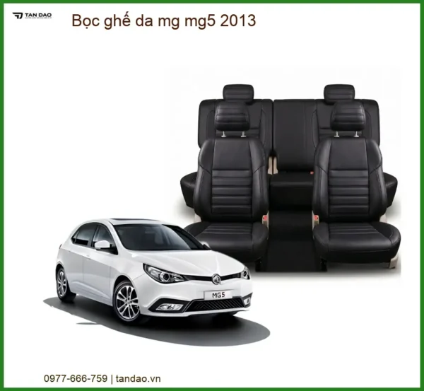 Bọc Ghế Da Cao Cấp MG MG5 Đời 2013 - Địa Chỉ Lắp Đặt Uy Tín Tại TPHCM