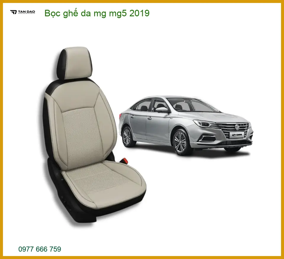 Bọc Ghế Da MG MG5 2019 - Địa Chỉ Lắp Đặt Ghế Da Chính Hãng Uy Tín TPHCM