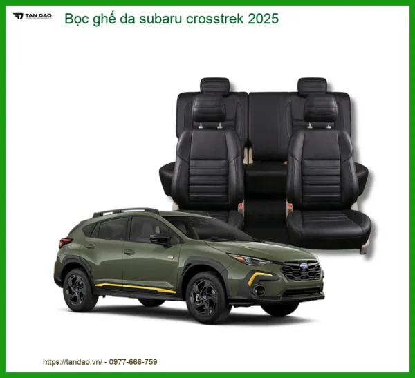 Bọc ghế da Subaru Crosstrek 2025 - Trung Tâm Lắp Đặt Chính Hãng TPHCM